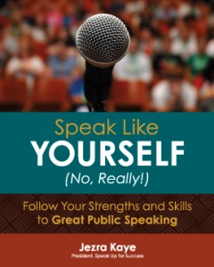 Speak Like Yourself...No, Really! can provide you with self-directed individual speaker coaching