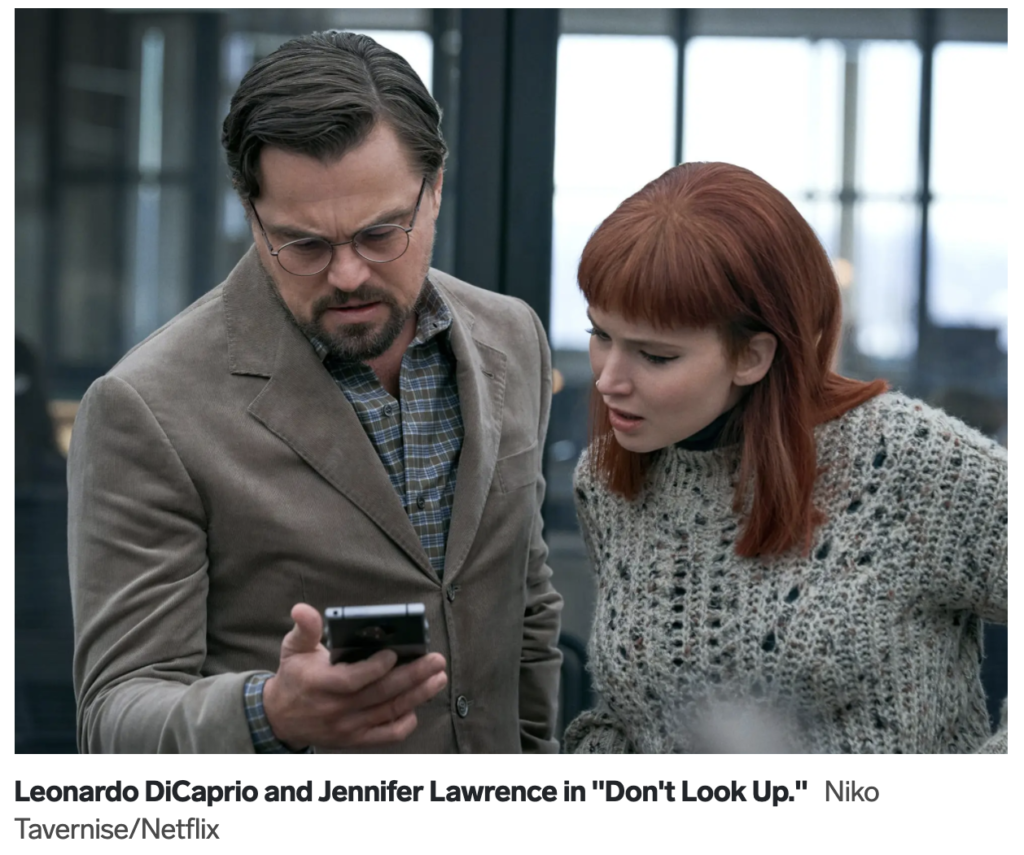 Don't look up is about big failures to communicate (and also, the end of the world).
